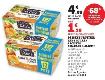 Super U Dessert fruitier sans sucres ajoutés Charles & Alice offre