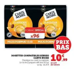 Super U Dosettes Compatibles Senseo Carte Noire offre