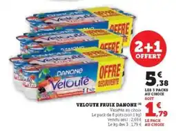 Super U VELOUTÉ FRUIX “DANONE” offre