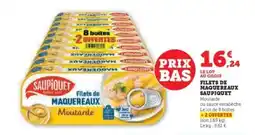 Super U FILETS DE MAQUEREAUX 'SAUPIQUET' offre