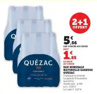 Super U Eau Minerale Naturelle Gazeuse Quezac offre