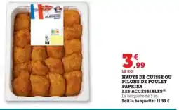 Super U Hauts de cuisse ou pilons de poulet paprika offre