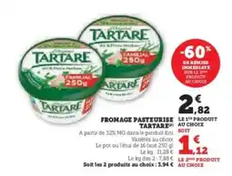 Super U FROMAGE PASTEURISE TARTARE offre