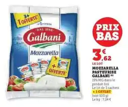 Super U Mozzarella Pasteurisée Galbani offre