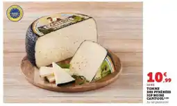 Super U Tomme des Pyrénées IGP Noire Capitoul offre