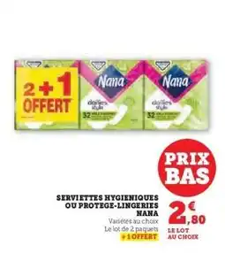 Super U Serviettes hygiéniques ou protège-lingeries Nana offre
