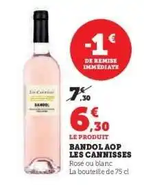 Super U BANDOL AOP LES CANISSES offre