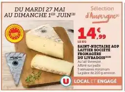 Super U Saint-Nectaire AOP Laitier Société Fromagère du Livradois offre