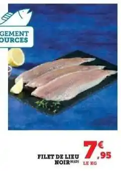 Super U Filet De Lieu Noir offre