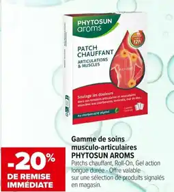 Carrefour maPara parapharmacie Gamme de soins musculo-articulaires phytosun aroms offre