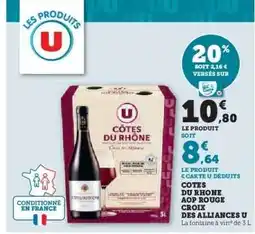 Hyper U Côtes du Rhône AOP Rouge Croix des Alliances U offre