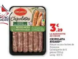 Super U Chipolata Bigard offre