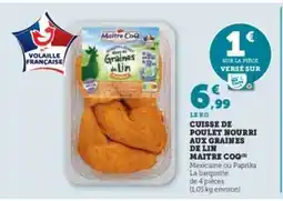 Hyper U Cuisse de poulet nourri aux graines de lin Maître CoQ offre