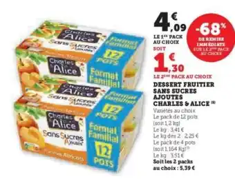 Hyper U Dessert fruitier sans sucres ajoutés Charles & Alice offre