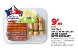 Hyper U PLATEAU SAVEURS ESTIVALES DE MA REGION ROYAL BERNARD offre