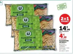 Hyper U PLAQUETTES DE BOIS U offre