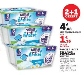 Hyper U Dessert Lacté des 6 Mois P'tit Brasse Nestlé offre