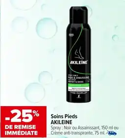 Carrefour maPara parapharmacie Soins pieds akileine offre