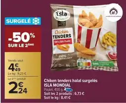 Carrefour Market Chicken tenders halal surgelés ISLA MONDIAL offre
