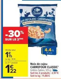 Carrefour Market Noix de Cajou CARREFOUR CLASSIC! offre