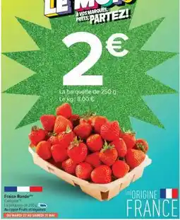 Carrefour Market Fraise ronde offre