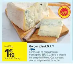 Carrefour Gorgonzola A.O.P offre