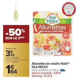 Carrefour Allumettes de volaille Halal ISLA DÉLICE offre