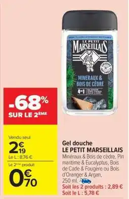 Carrefour Market Gel Douche Le Petit Marseillais offre