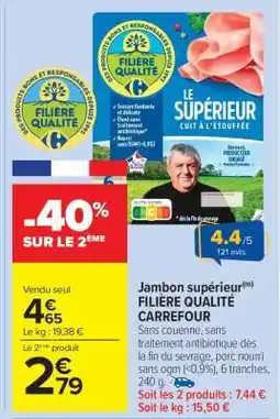 Carrefour Market Jambon supérieur FILIÈRE QUALITÉ CARREFOUR offre
