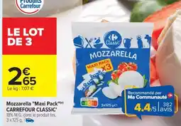 Carrefour Mozzarella Maxi Pack CARREFOUR CLASSIC' offre