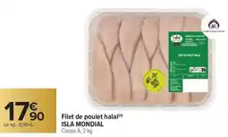 Carrefour Filet de poulet halal isla mondial offre