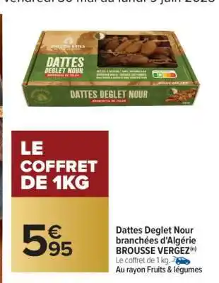 Carrefour DATTES DEGLET NOUR offre