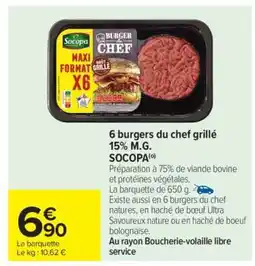 Carrefour 6 burgers du chef grillé 15% M.G. SOCOPA offre