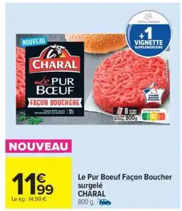 Carrefour Le Pur Boeuf Façon Boucher surgelé CHARAL offre