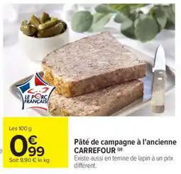 Carrefour Pâté de campagne à l'ancienne CARREFOUR offre