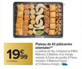 Carrefour Plateau de 42 pâtisseries orientales offre