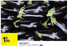 Carrefour AUBERGINE offre