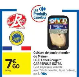 Carrefour Cuisses de poulet fermier du Maine offre