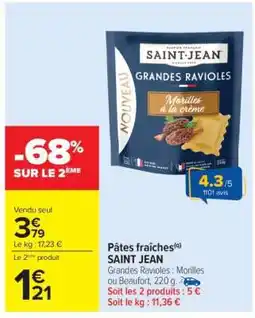 Carrefour PÂTES FRAÎCHES SAINT JEAN offre