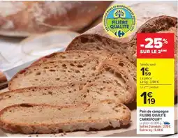 Carrefour Pain de campagne FILIERE QUALITE CARREFOUR offre
