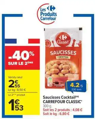 Carrefour Saucisses Cocktail Carrefour Classic offre