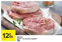 Carrefour Agneau : gigot*** en tranche à griller offre