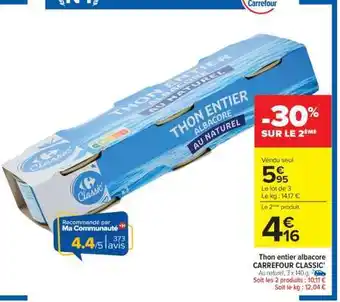 Carrefour Thon entier Albacore CARREFOUR CLASSIC' offre