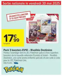 Carrefour Pack 3 boosters EV10 – Rivalités Destinées offre