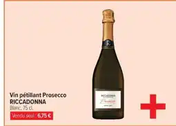 Carrefour Vin pétillant Prosecco RICCADONNA offre
