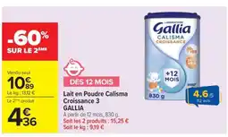 Carrefour Lait en Poudre Calisma Croissance 3 GALLIA offre
