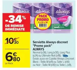 Carrefour Serviette Always discreet Promo pack offre