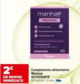 Carrefour maPara parapharmacie Compléments alimentaires manhaé nutrisanté offre