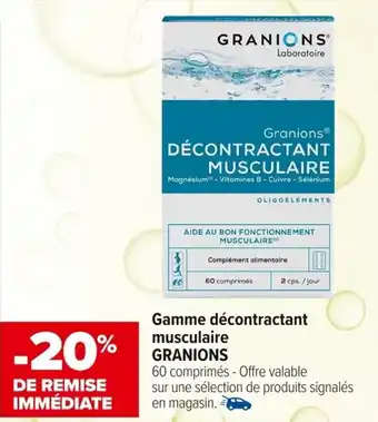 Carrefour maPara parapharmacie Gamme décontractant musculaire granions offre