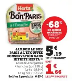 U Express Jambon le bon paris a l'etouffee conservation sans nitrite herta offre